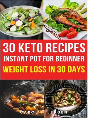 cover image of 30 Easy keto instant pot recipet to help you lose weight in 30 days
